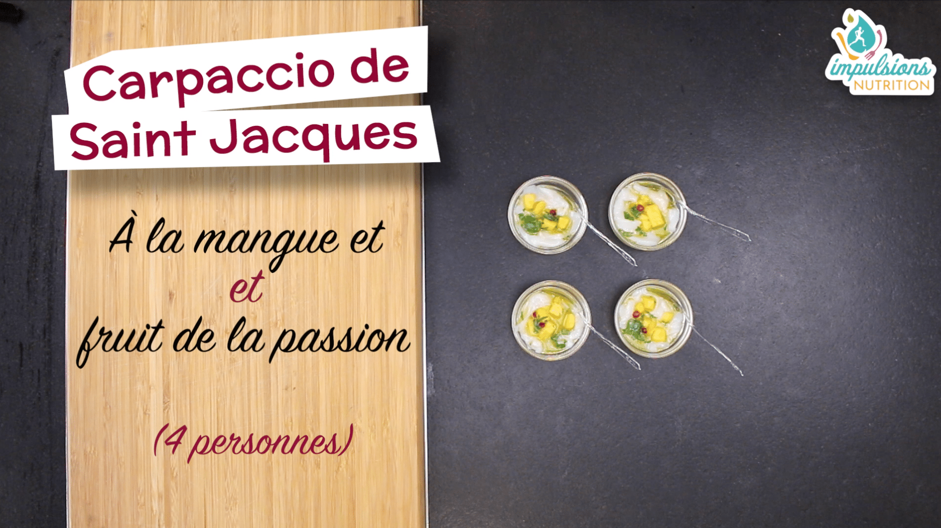Carpaccio de Saint-Jacques mangue passion - Impulsions Nutrition